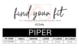 Piper - Fit Couture Collection
